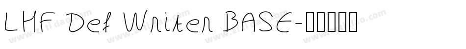 LHF Def Writer BASE字体转换